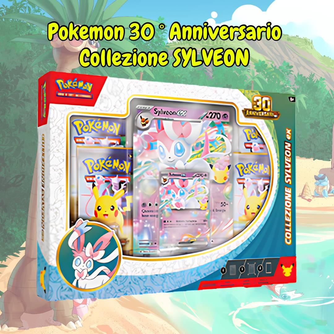 collezione Sylveon 30° anniversario | aperto o sealed